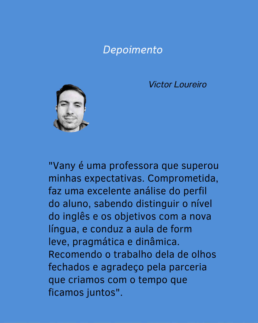 Depoimento de aluno de inglês da Teacher Vany em São Paulo