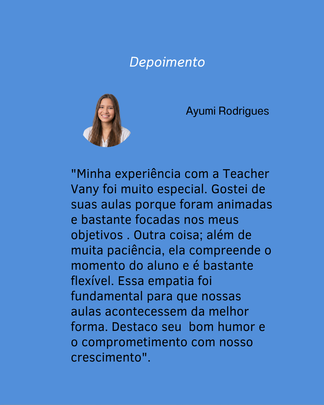 Aluno satisfeito com método de inglês da Teacher Vany, São Paulo