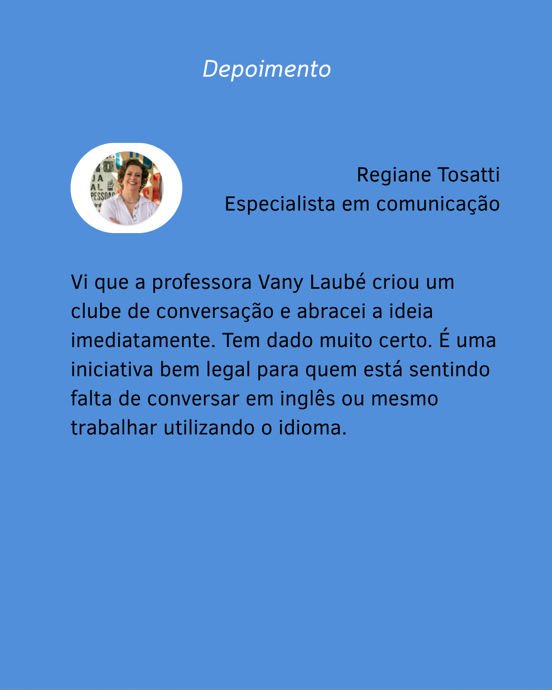 Resultado de aluno nas aulas de inglês da Teacher Vany em São Paulo